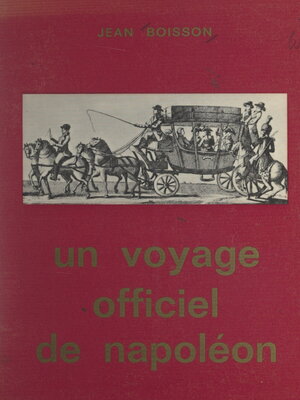 cover image of Un voyage officiel de Napoléon